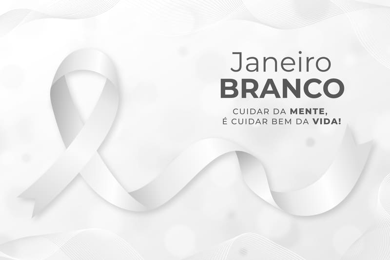 Janeiro Branco: Uma Reflexão Sobre a Importância da Saúde Mental.